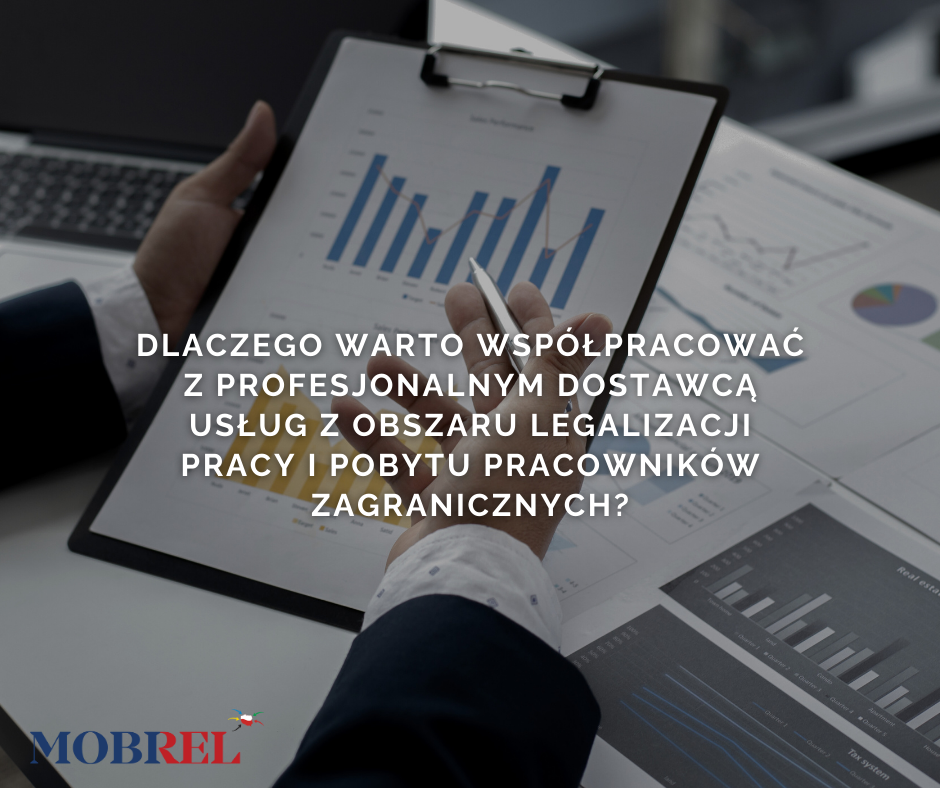 Czy warto współpracować z profesjonalnym dostawcą usług legalizacji pracy i pobytu pracowników zagranicznych?