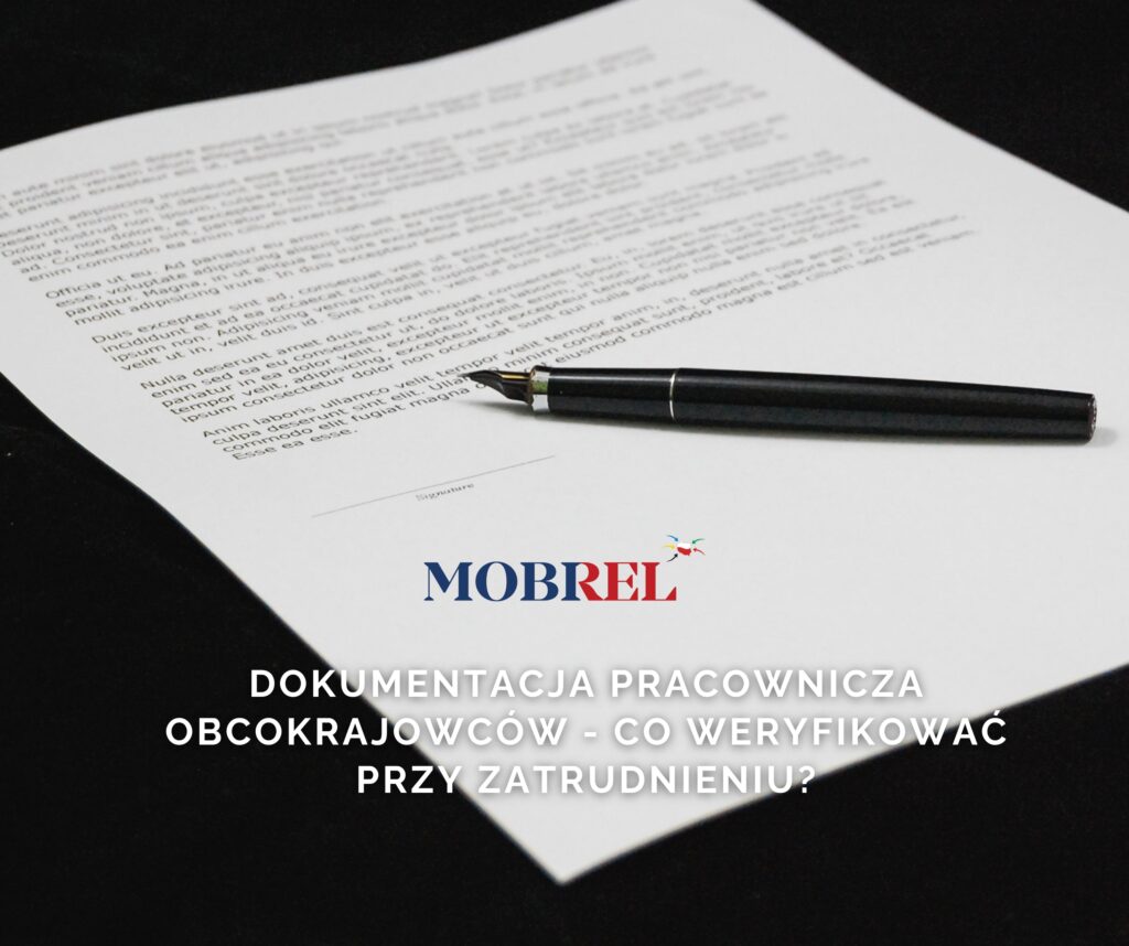 Dokumentacja pracownicza obcokrajowców – co weryfikować przy zatrudnieniu?