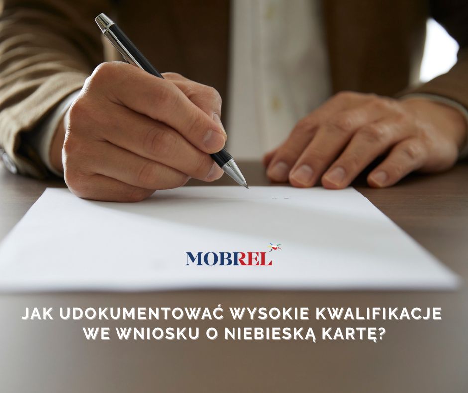 Jak udokumentować wysokie kwalifikacje we wniosku o Niebieską Kartę?